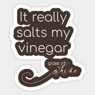 Glass of Whine - Salts my Vinegar Sticker